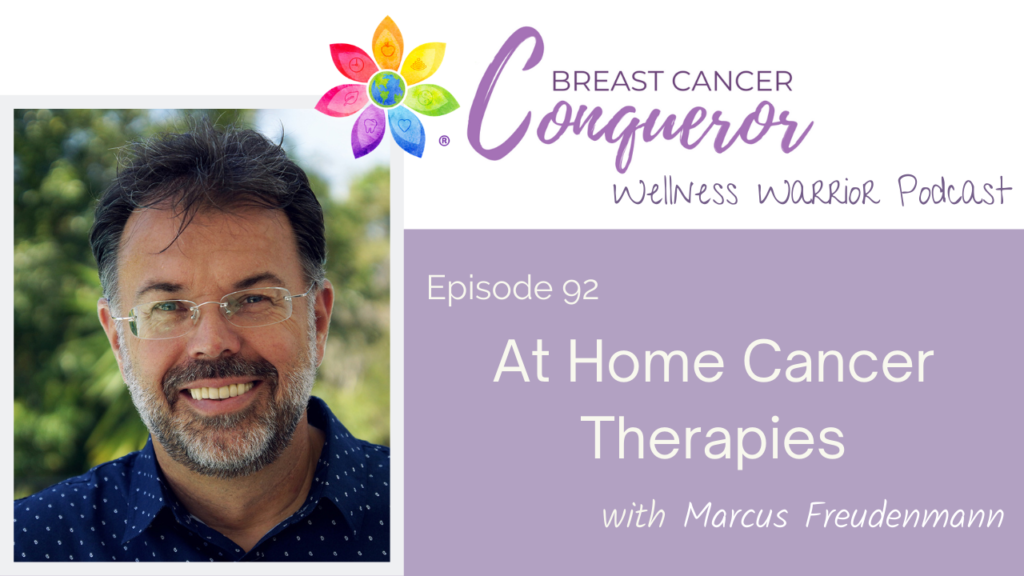 At Home Cancer Therapies with Marcus Freudenmann