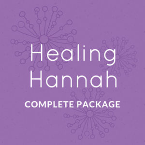 3 - Healing Hannah Complete Package
