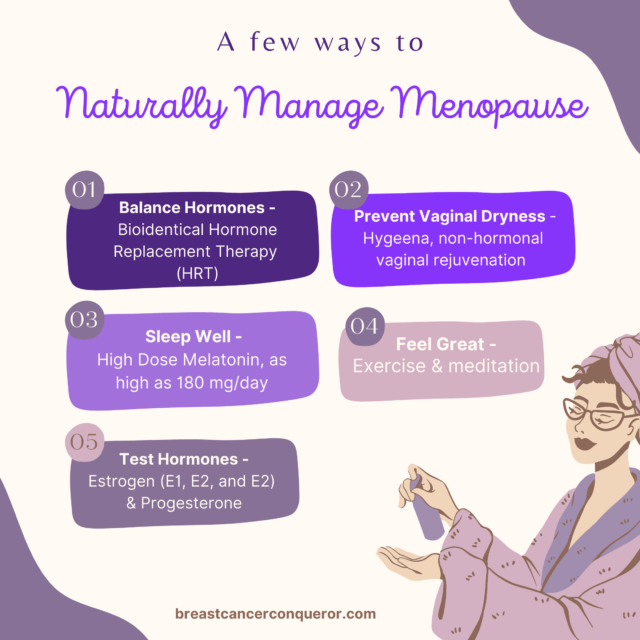 Manage Menopause With Natural Health - Breast Cancer Conqueror