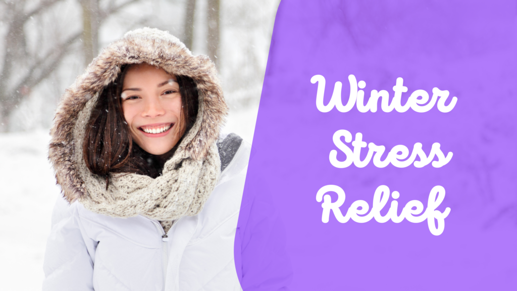 winter stress relief