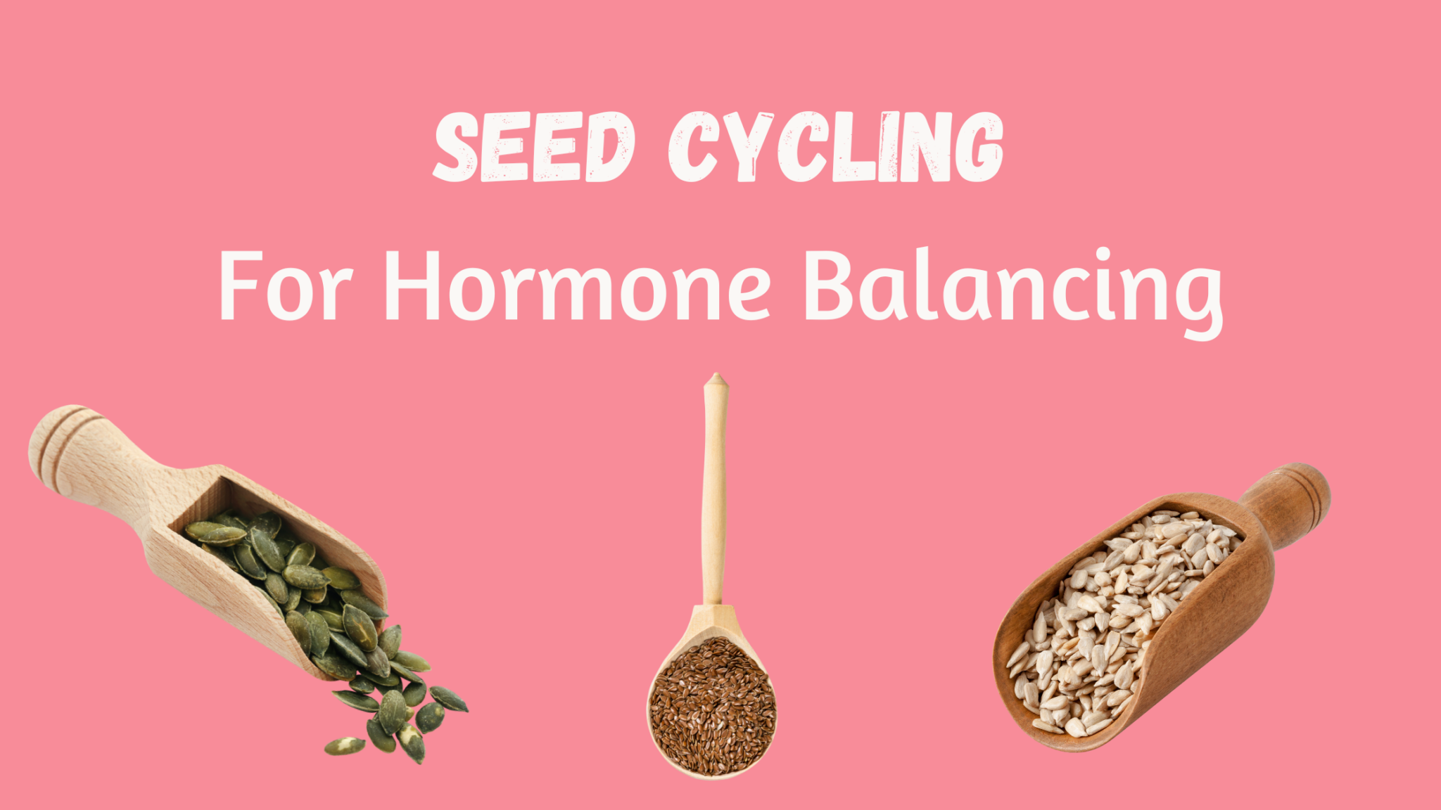 Unlock Natural Hormone Balance With Seed Cycling Breast Cancer Conqueror