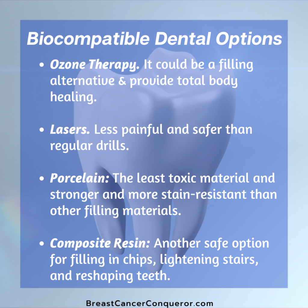 biocompatible dental options.