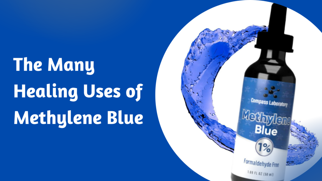 Methylene blue Is Becoming The New Healing Elixir