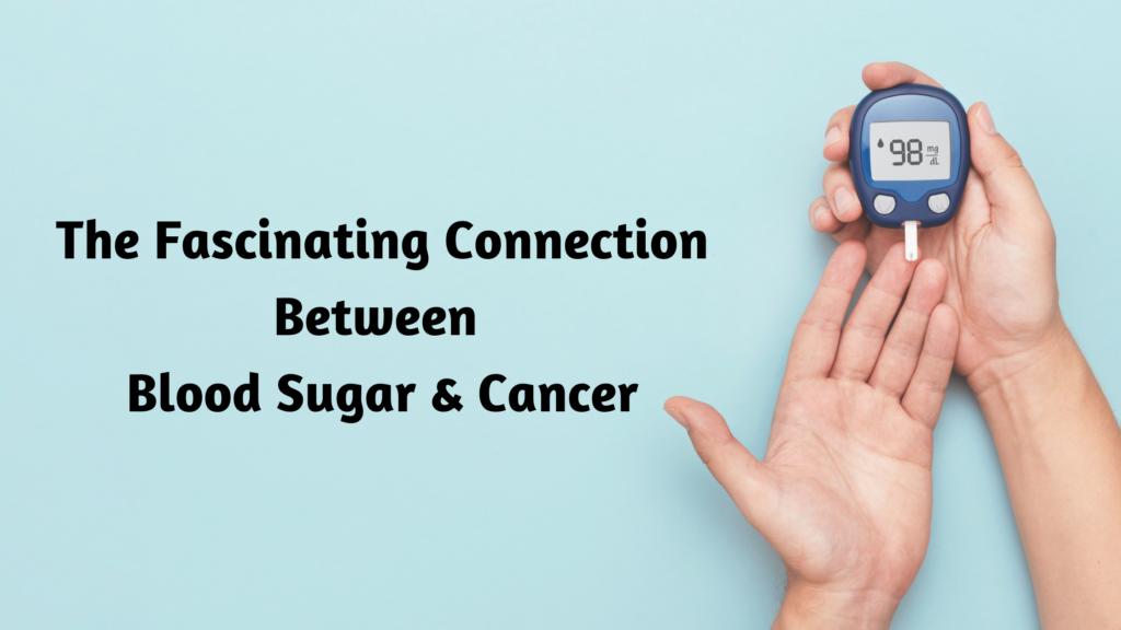 blood sugar and cancer