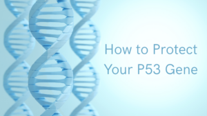 how to protect your P53 gene