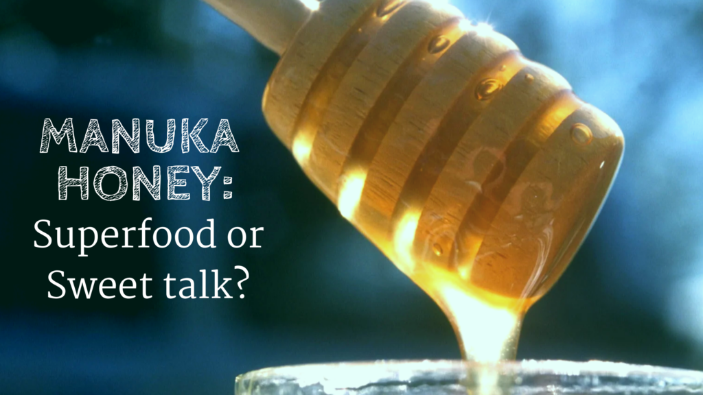 Manuka honey