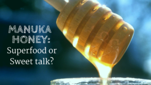 Manuka honey