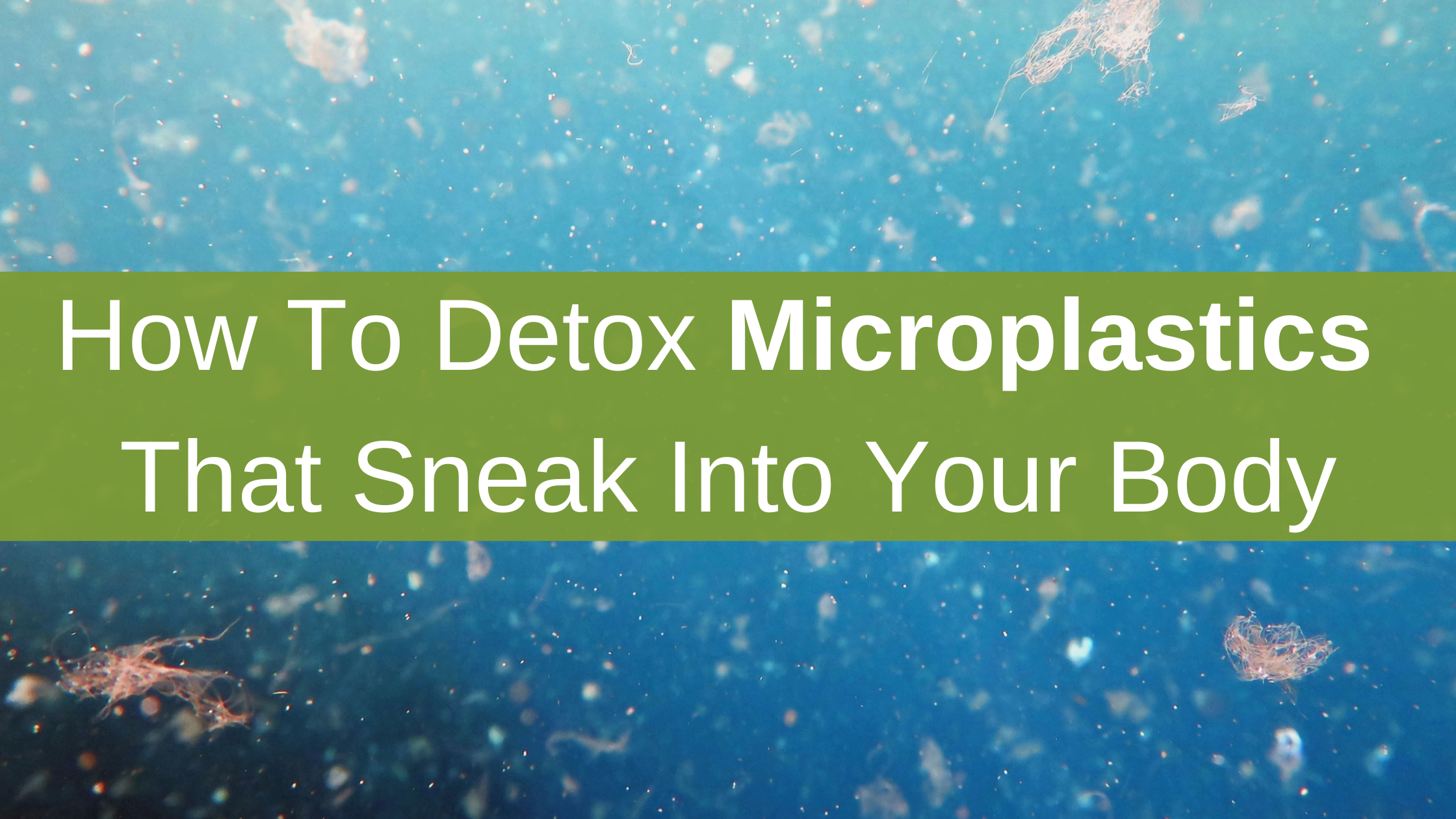microplastics