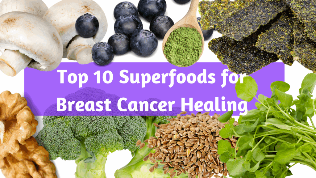 top 10 breast cancer superfoods