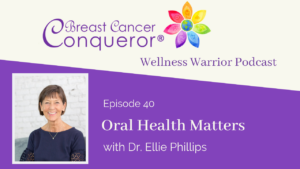 Oral Health Matters with Dr. Ellie Phillips