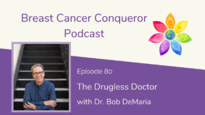 The Drugless Doctor with Dr. Bob DeMaria