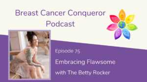 Embracing Flawsome with The Betty Rocker