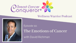 The Emotions of Cancer with David Richman