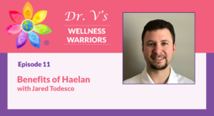 Benefits of Haelan with Jared Todesco