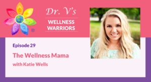 The Wellness Mama with Katie Wells
