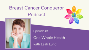 One Whole Health with Leah Lund