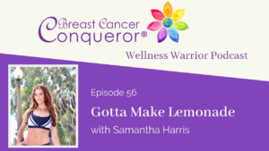Gotta Make Lemonade with Samantha Harris