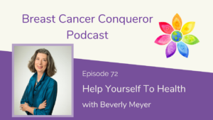 Help Yourself to Health with Beverly Meyer