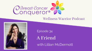A Friend with Lillian McDermott