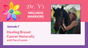Healing Breast Cancer Naturally with Tara Coyote