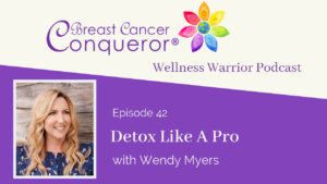 Detox Like A Pro with Wendy Myers