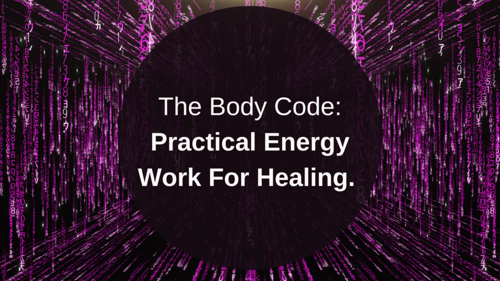 The Body Code: Revolutionary energy work for cancer healing
