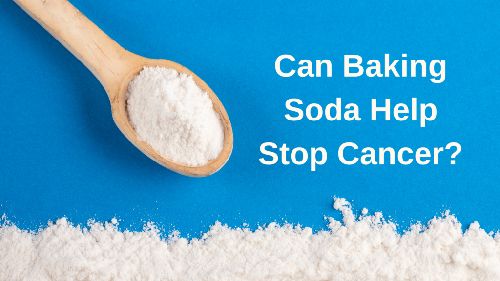 Can Baking Soda Help Stop Cancer?