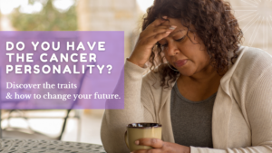 The Cancer Personality: The Traits & How to Change Your Future