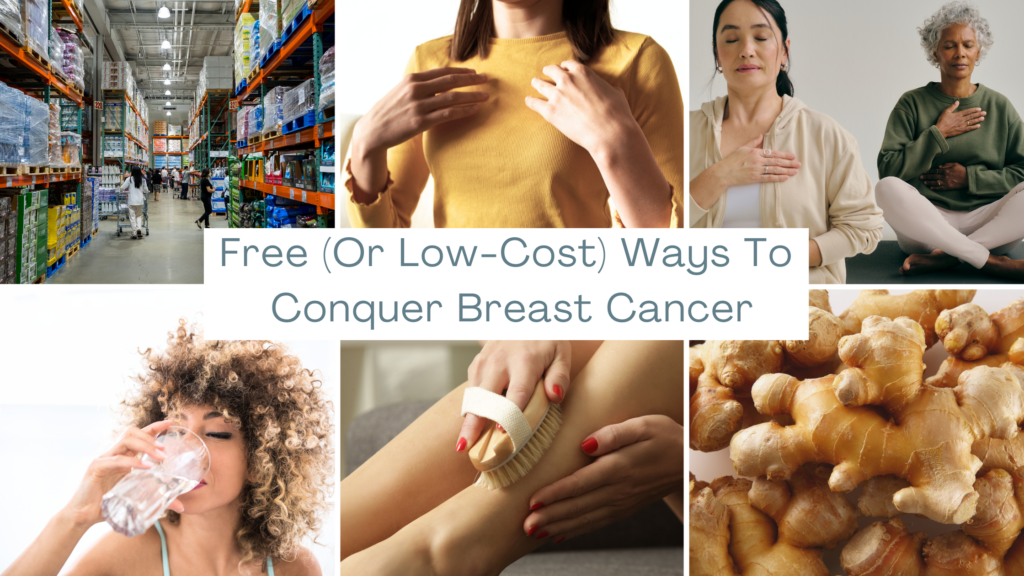 Free (Or Low-Cost) Ways To Conquer Breast Cancer