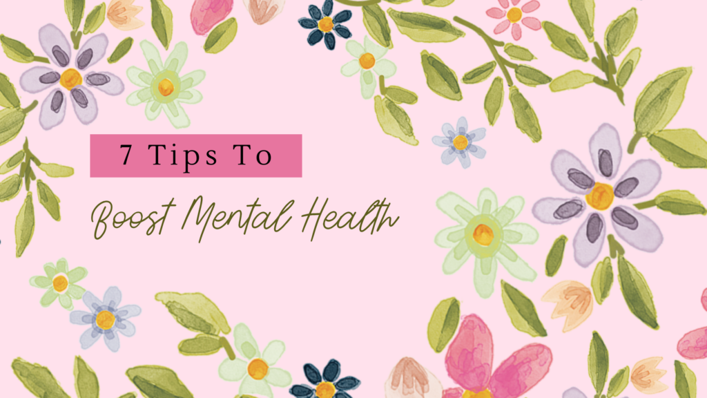 7 Tips to Boost Mental Health